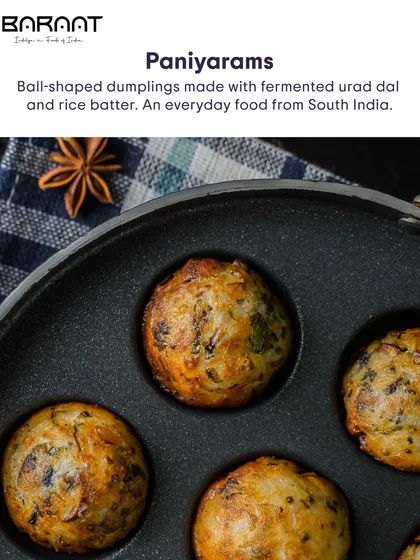 My Paniyarams are ball-shaped dumplings made with fermented urad dal and rice batter, an everyday food from South India.