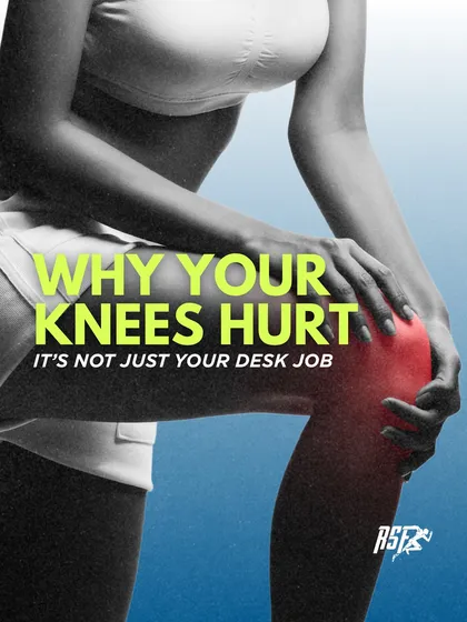 If your knees hurt, it's probably not just your desk job. This image introduces the idea that knee pain is often a symptom of a problem elsewhere in the kinetic chain.