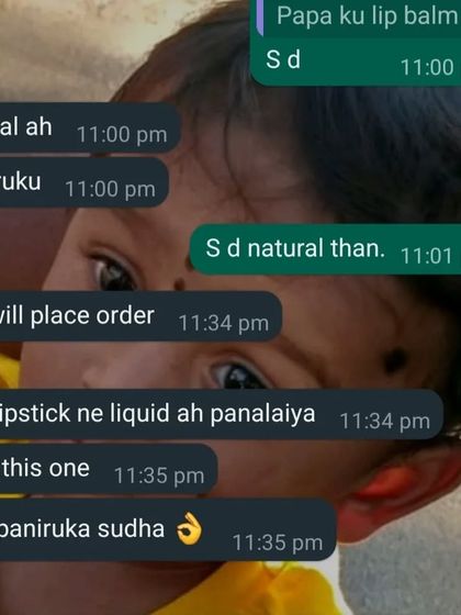 A chat with a customer asking for a natural lip balm for her child ("papa"). She also shared her love for my mini lipsticks, saying "Nala paniruka Sudha" (You've done a good job, Sudha).