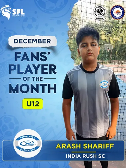 Arash Shariff was voted the December Fans' Player of the Month for the U12 category. His impact on the pitch was undeniable.