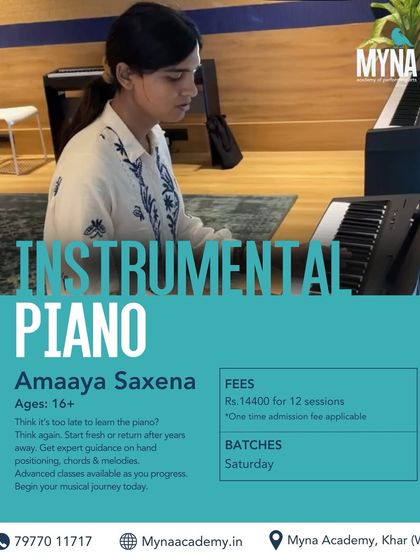 It's never too late to learn the piano. This poster details our instrumental piano classes for adults (16+) with Amaaya Saxena, designed for beginners or those returning to the instrument to learn hand positioning, chords, and melodies.