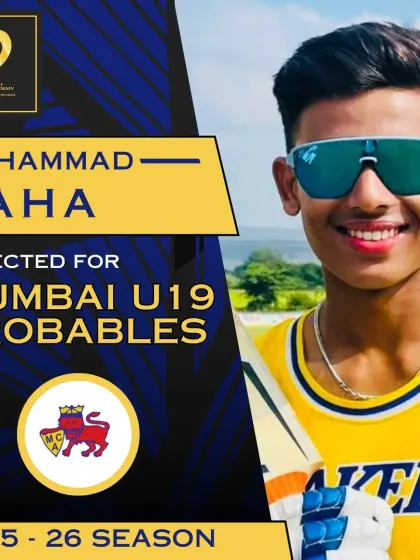 Muhammad Taha's hard work pays off with a selection for the Mumbai U19 Probables.