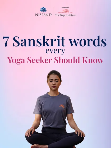 Here are 7 Sanskrit words every Yoga seeker should know. These timeless terms can guide your inner transformation and inspire spiritual growth.
