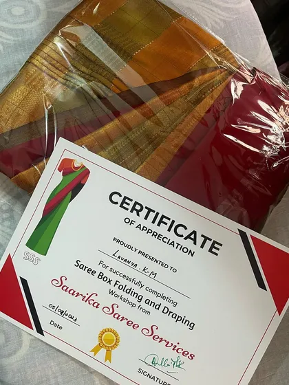 Every student who completes the workshop receives a certificate of appreciation. It's a reminder of the valuable skill you've learned, along with your beautifully folded saree.