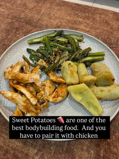 Sweet potatoes are a fantastic carbohydrate source for bodybuilding, providing sustained energy. Paired with lean chicken and green beans, it's a classic, effective meal.