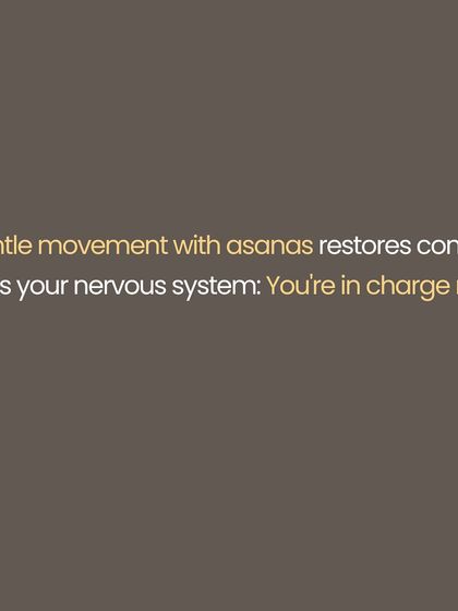 Gentle movement through asanas is a key part of healing. This text explains that mindful movement restores a sense of control, sending a powerful message to your nervous system that you are in charge now.