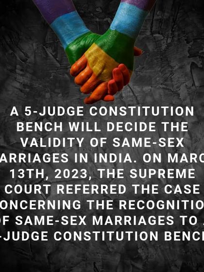 In a significant step, the Supreme Court of India referred the case concerning the recognition of same-sex marriages to a larger 5-judge Constitution Bench on March 13th, 2023.
