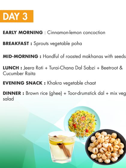 Day 3 of the monsoon diet features a cinnamon-lemon drink to aid digestion. Light meals like sprouts poha and brown rice with toor-drumstick dal help prevent bloating and heaviness.