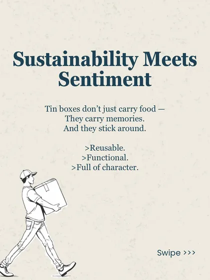 Sustainability meets sentiment in my packaging. These tin boxes are not just for carrying food; they are reusable, functional, and full of character.