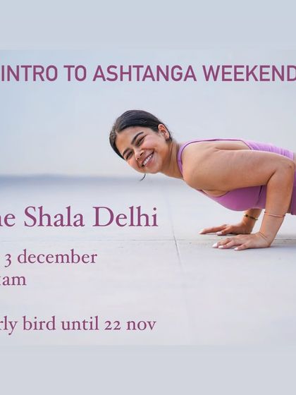 An announcement for a past "Intro to Ashtanga" weekend course, with an early bird offer to encourage students to begin their journey.