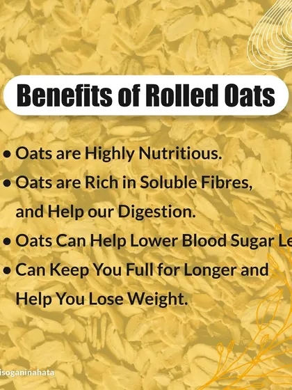 Rolled oats are highly nutritious and rich in soluble fiber, which aids digestion and can help lower blood sugar. They keep you full for longer, which can help with weight loss.