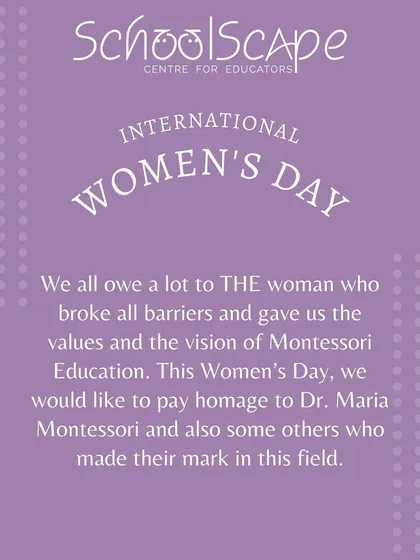 On International Women's Day, we pay homage to Dr. Maria Montessori and the many other women who broke barriers and made their mark in the field of education.