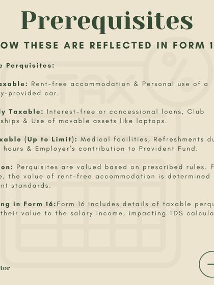 Perquisites, or perks, are benefits you receive from your employer. This graphic explains how different types of perquisites, like rent-free accommodation or use of a company car, are reflected in Form 16.