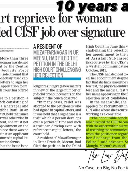 This newspaper article from a decade ago highlights an earlier, pivotal victory against the CISF. I successfully represented a woman who was denied a job over a signature issue, demonstrating my long-standing commitment to fighting for fairness in service matters.
