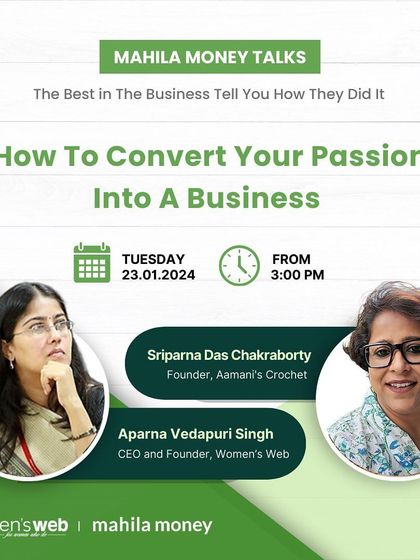 This is the promotional graphic for my session with Women's Web and Mahila Money. I shared my story of turning a passion into a profession, hoping to inspire other women entrepreneurs.