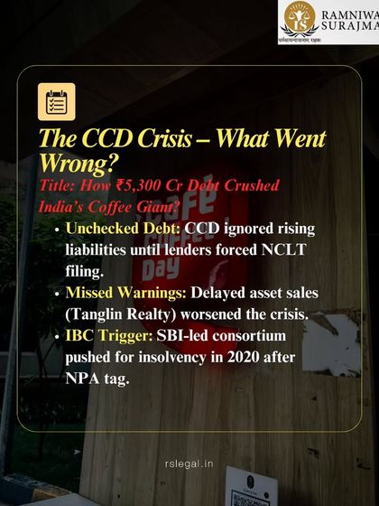 What went wrong in the CCD crisis? This infographic explains how unchecked debt and missed warnings led to a 5,300 crore rupee liability and forced an NCLT filing, offering a cautionary tale for all business owners.