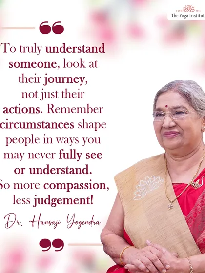 To truly understand someone, look at their journey, not just their actions. Circumstances shape people in ways you may never see, so offer more compassion and less judgment.