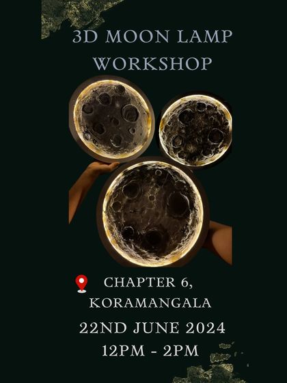 A poster for our 3D Moon Lamp workshop at Chapter 6, Koramangala. Come create a beautiful textured art piece.