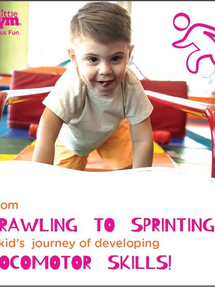 From crawling to sprinting, we celebrate every step of a child's journey in developing locomotor skills. These foundational movements are the jumpstart to a healthy, active life.