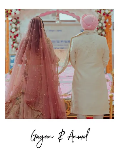 A simple and elegant graphic marking the union of Gagan and Anmol, with a photo of them from behind at the Gurudwara.