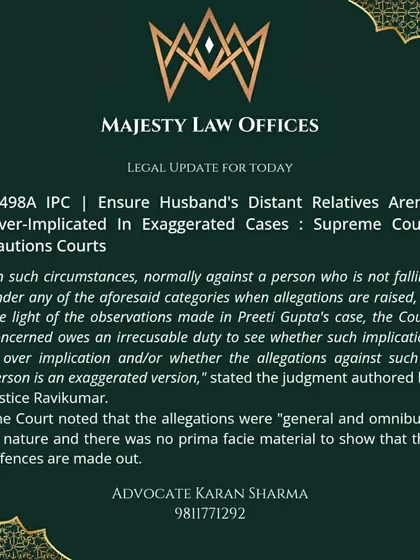 The Supreme Court has cautioned lower courts to ensure that a husband's distant relatives are not over-implicated in exaggerated cases under Section 498A IPC. This image highlights the court's stance against "general and omnibus" allegations.