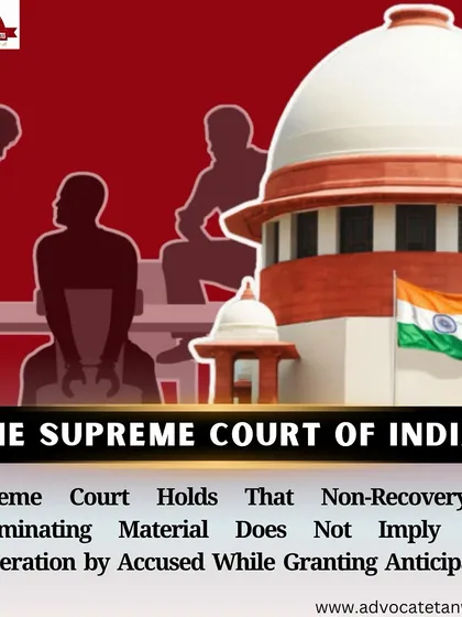 In a crucial ruling on personal liberty, the Supreme Court clarified that for granting anticipatory bail, the non-recovery of incriminating material does not automatically imply non-cooperation by the accused. We leverage such landmark judgments to build robust bail arguments and protect our clients' rights during the investigation phase.