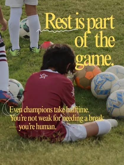 Rest is part of the game. Even champions take a halftime. We teach our players that needing a break is human, not a weakness.