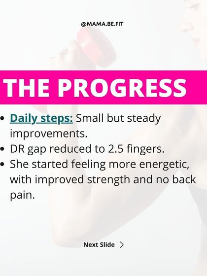 The progress in her journey: daily steps led to steady improvements, reducing her DR gap to 2.5 fingers and eliminating her back pain.