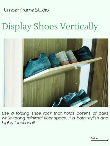 Hack 2: Display shoes vertically. A folding shoe rack holds dozens of pairs while taking up minimal floor space.