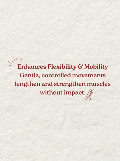 Pilates enhances flexibility and mobility. The gentle, controlled movements lengthen and strengthen muscles without high impact on your joints.