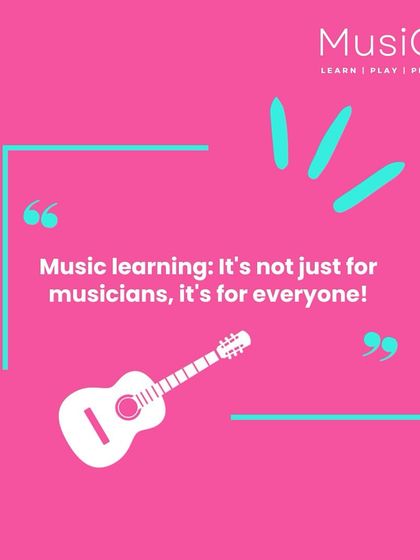 "Music learning: It's not just for musicians, it's for everyone!" This graphic reinforces our belief that music is for all ages and skill levels.