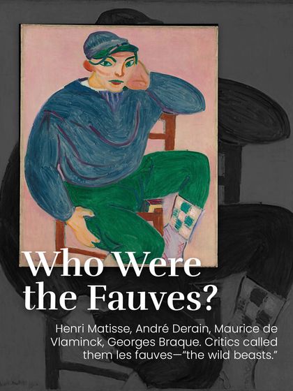 The Fauves, or "the wild beasts," included artists like Henri Matisse and André Derain. They dared to paint outside the lines.
