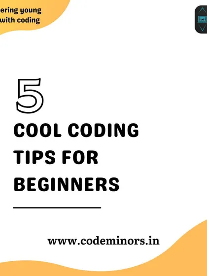 An introduction to our five cool coding tips for beginners. These simple tricks are designed to help new coders level up their game and build good programming habits from the start.