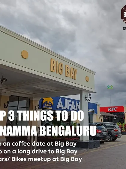 A fun graphic listing the top 3 things to do in Namma Bengaluru, with all three pointing to Big Bay for coffee dates, long drives, and car/bike meetups.
