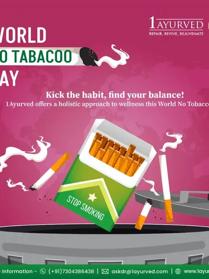 On World No Tobacco Day, we encourage you to kick the habit and find your balance. We offer a holistic Ayurvedic approach to help you on your journey to a healthier, tobacco-free life by addressing both the physical and psychological aspects of addiction.