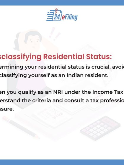 Your residential status is the first thing to get right. Misclassifying yourself as an Indian resident when you qualify as an NRI can lead to major tax complications. We help you determine your correct status.