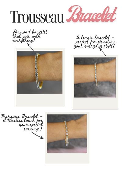 A trousseau is incomplete without the right bracelets. From a classic tennis bracelet to a versatile diamond band, these are pieces you'll wear again and again.