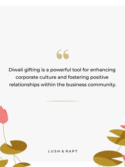 Diwali gifting is a powerful tool for enhancing corporate culture and fostering positive relationships within the business community.