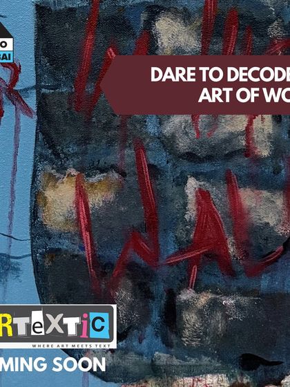 Dare to decode the art of words. A promotional image for our "Artextic" exhibition, inviting viewers to find the hidden messages in the art.