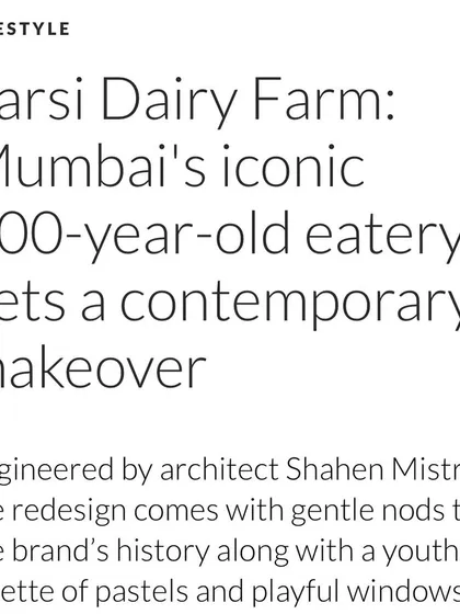 My work on the Parsi Dairy Farm was featured in Architectural Digest India. The article highlights how we gave the 100-year-old eatery a contemporary makeover while preserving its iconic history.