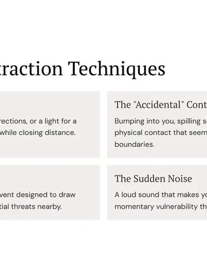 Attackers use common distraction techniques like the "friendly approach" to ask for the time, "accidental" contact like bumping into you, or a staged incident nearby. These are not random; they are strategic.