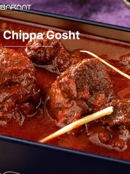 Our Chippa Gosht is a traditional meat delicacy. Rich and aromatic, this slow-cooked mutton curry is a true indulgence.