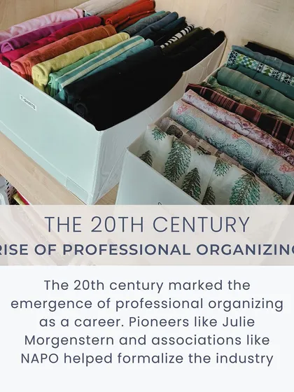 This image is part of a series on the history of organizing, showing how the 20th century marked the rise of professional organizing as a career with pioneers like Julie Morgenstern.