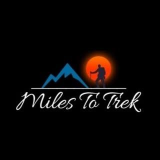 Miles To Trek