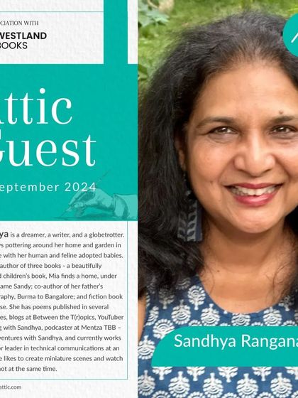 We welcomed back Attic Alumna Sandhya Ranganathan, now a published author of three books, to share her journey from aspiring writer to published author.