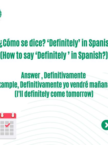 What is the Spanish word for 'Definitely'? Check this image for the answer and an example.
