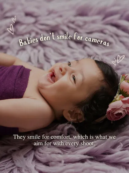 Busting a myth: "Babies don't smile for cameras." The truth is, they smile for comfort. My goal is to create a calm and soothing environment where their real smiles can shine through.