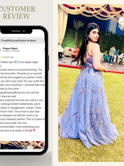 A screenshot of a lovely customer review. Finding a hidden gem in Lajpat Nagar and getting the perfect plus-size gown is what I aim for with every client.