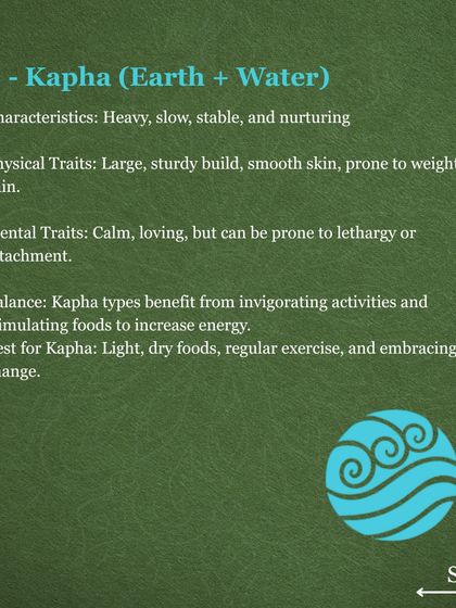 Kapha dosha, made of earth and water, provides stability and structure. Individuals with a Kapha nature are typically calm and nurturing but may be prone to sluggishness. They benefit from stimulating activities and light, dry foods.