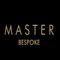 Master Bespoke